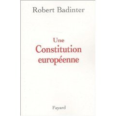 « Une Constitution européenne » (Robert Badinter)