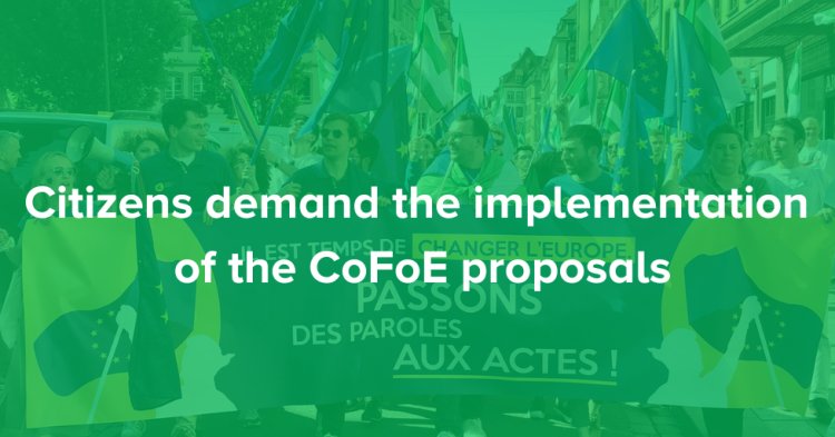 Citizens demand the implementation of the CoFoE proposals