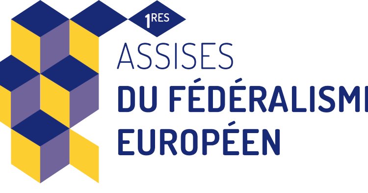 1ères Assises du Fédéralisme européen, vendredi 6 décembre à Paris Pour une construction politique de l'Europe