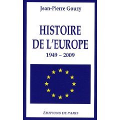 Histoire de l'Europe, 1949-2009 par Jean-Pierre Gouzy