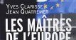 Les Maîtres de l'Europe
