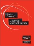 Olivier Ferrand: “Transforming the European Commission into a genuine political Government”