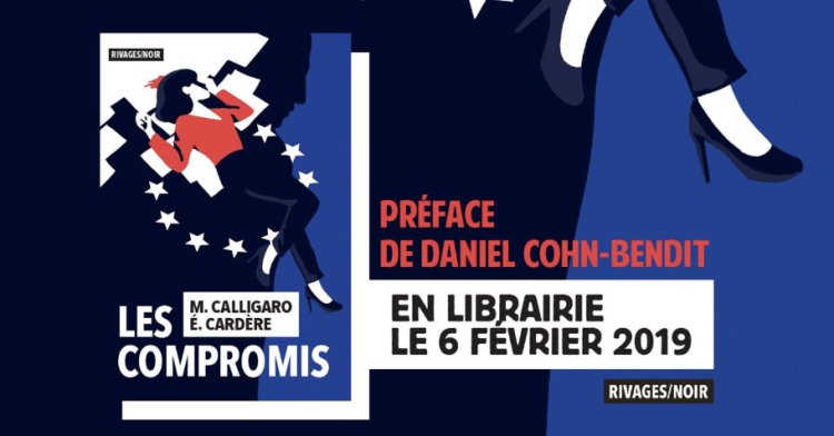 « Les compromis », un polar au Parlement européen : ou comment parler d'Europe autrement