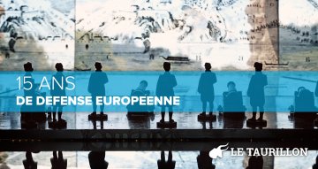 15 ans de défense européenne : Du traité de Lisbonne à un renouveau de « l'autonomie stratégique européenne » ? 