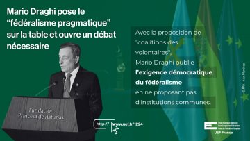 Mario Draghi pose le « fédéralisme pragmatique » sur la table et ouvre un débat nécessaire