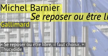 Critique de « Se reposer ou être libre » de Michel Barnier