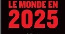 « Le Monde en 2025 » (Nicole Gnesotto et Giovanni Grevi) 