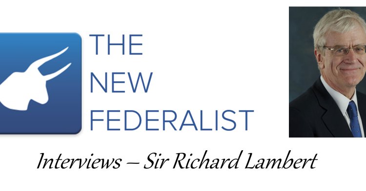 Interview: Sir Richard Lambert on Economics and the EU Referendum