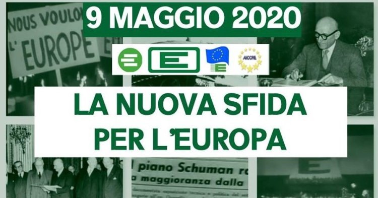 9 maggio 2020 - la nuova sfida per l'Europa