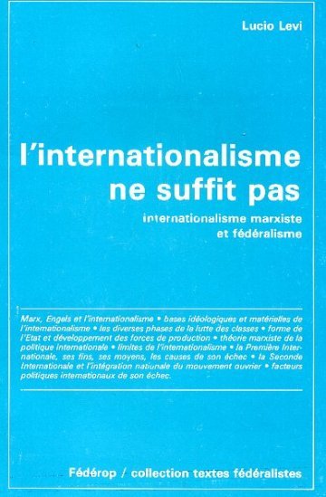 L'Internationalisme ne suffit pas, par Lucio Levi